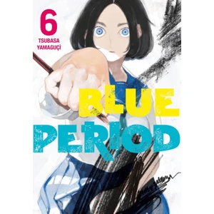 Blue Period (6. Cilt) - Tsubasa Yamaguçi