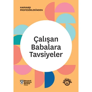 Çalışan Babalara Tavsiyeler