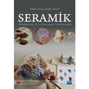 Seramik - Dekorlar ve Uygulama Teknikleri