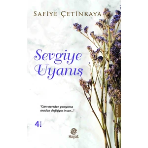 Sevgiye Uyanış - Safiye Çetinkaya