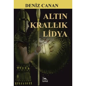 Altın Krallık Lidya - Deniz Canan
