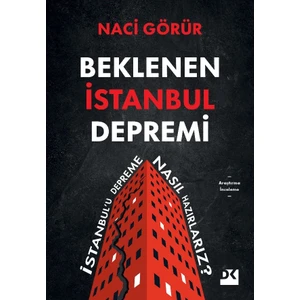 Beklenen İstanbul Depremi /  İstanbul’u Depreme Nasıl Hazırlarız? - Naci Görür