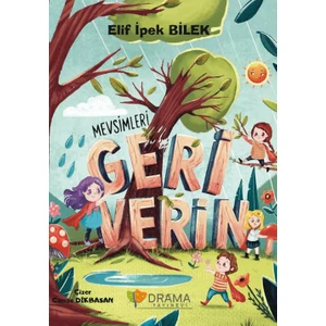 Mevsimleri Geri Verin - Elif İpek Bilek