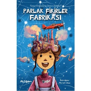 Parlak Fikirler Fabrikası - Ali Çiğdem