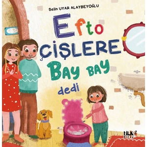 Efto Çişlere Bay Bay Dedi - Selin Uyar Alaybeyoğlu