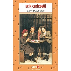 Erik Çekirdeği - Lev Tolstoy