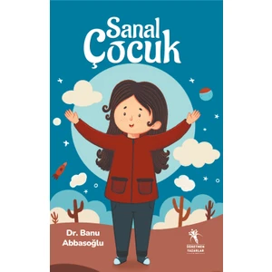 Sanal Çocuk - Banu Abbasoğlu