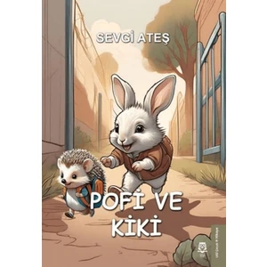 Pofi ve Kiki - Sevgi Ateş