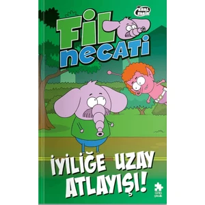 Fil Necati 6  /  İyiliğe Uzay Atlayışı! - Varol Yaşaroğlu
