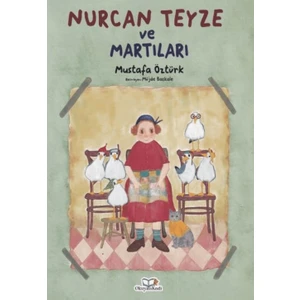 Nurcan Teyze ve Martıları - Mustafa Öztürk