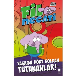 Fil Necati 5  /  Yaşama Dört Koldan Tutunanlar! - Varol Yaşaroğlu