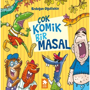 Çok Komik Bir Masal - Erdoğan Oğultekin