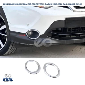 Ebal Oto Nissan Qashqai  Krom Sis Farı Çerçevesi 2 Parça 2010-2014 Paslanmaz Çelik