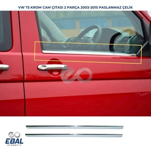 Ebal Oto Vw T5 Multivan Krom Cam Çıtası 2 Prç. 2004-2015 P. Çelik