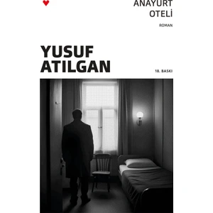 Anayurt Oteli  -  Yusuf Atılgan
