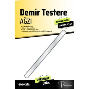Premium 31 cm Demir Testere Ağzı
