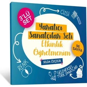 Selda Özçelik - Yaratıcı Sanatçılar Seti - Etkinlik Öğretmenim