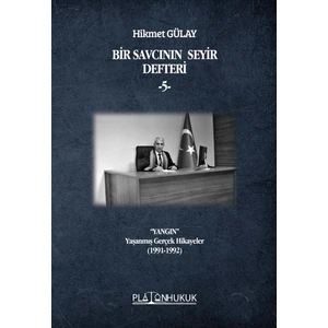 Bir Savcının Seyir Defteri ‐5‐ “yangın” Yaşanmış Gerçek Hikayeler