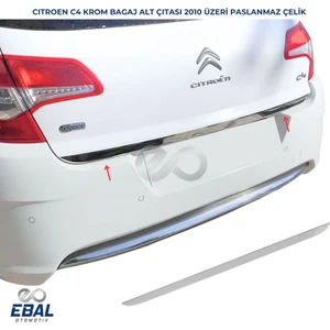 Ebal Oto Citroen C4 Krom Bagaj Alt Çıtası 2010 Üzeri P. Çelik