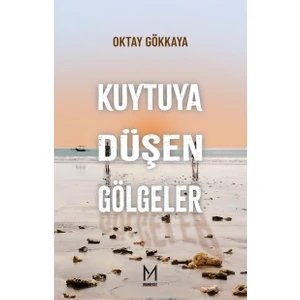 Manifest Yayınları Kuytuya Düşen Gölgeler Oktay Gökkaya 9786259534725