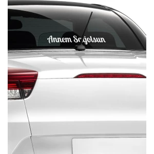 MUG Shop Annem Sağolsun Oto Sticker Araba Cam Sticker Beyaz 20 x 2,5 cm. Beyaz.