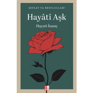 Hayati Aşk - Hayati İnanç