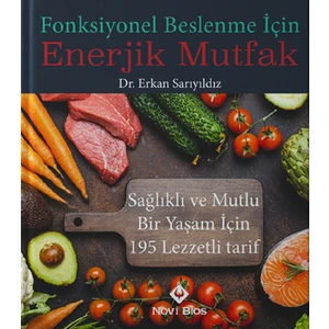 Fonksiyonel Beslenme Için Enerjik Mutfak