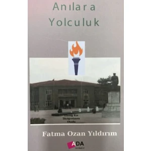 Anılara Yolculuk - Fatma Ozan Yıldırım
