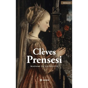 Clèves Prensesi - Madame De La Fayette