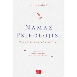 Namaz Psikolojisi  -  Senai Demirci