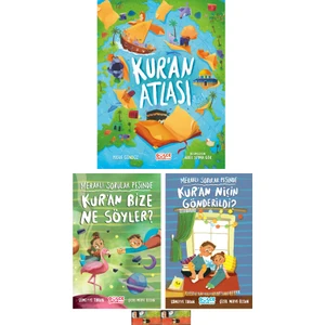 Kuran Atlası Meraklı Sorular Peşinde / Kuran Niçin Gönderildi  / Kur’an Bize Ne Söyler? (3 Kitap)