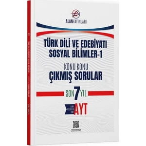 Ayt Türk Dili ve Edebiyatı Sosyal Bilimler 1 Konu Konu Çıkmış Sorular Son 7 Yıl Alan Yayınları