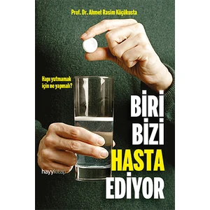 Biri Bizi Hasta Ediyor - Ahmet Rasim Küçükusta