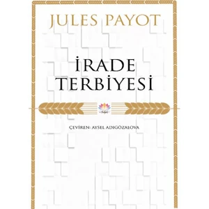 İrade Terbiyesi - Jules Payot
