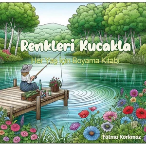 Renkleri Kucakla Yetişkinler Için Boyama Kitabı Resim Boyama,hobi Kitabı Relax
