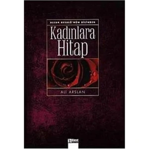 Allah Resulünün Dilinden Kadınlara Hitap