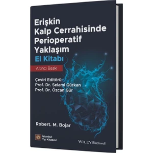 Bojar- Erişkin Kalp Cerrahisinde Perioperatif Yaklaşım El Kitabı