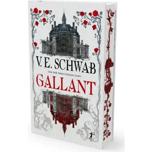 Gallant (Ciltli) - V.E. Schwab