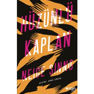 Hüzünlü Kaplan  -  Neige Sinno