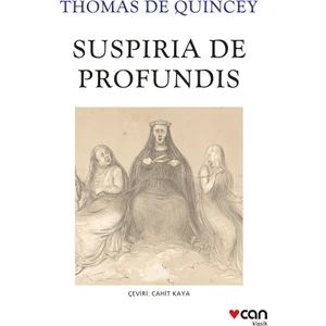 Suspiria De Profundis  -  Thomas de Quincey
