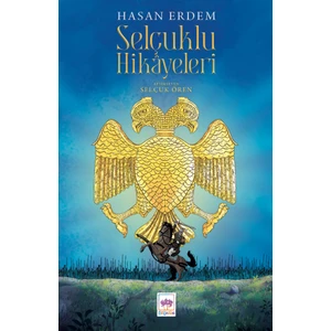 Selçuklu Hikayeleri / Hasan Erdem