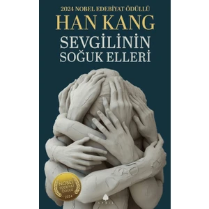 Sevgilinin Soğuk Elleri - Han Kang
