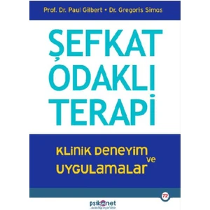 Şefkat Odaklı Terapi - Poul Gilbert