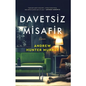 Davetsiz Misafir  -  Andrew Hunter Murray