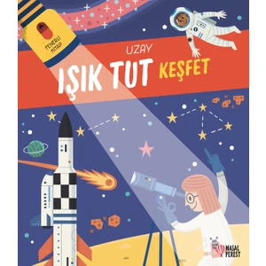Işık Tut Keşfet -Uzay (Fenerli Kitap)