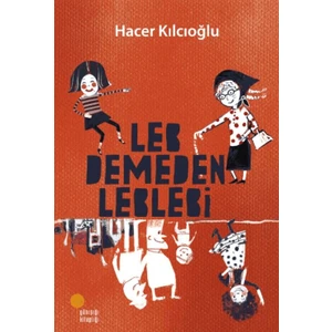 Leb Demeden Leblebi - Hacer Kılcıoğlu