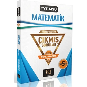 IQ Yayınları   Tyt - Msü Konu Konu Matematik Çıkmış Sorular