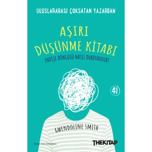 Aşırı Düşünme Kitabı - Gwendoline Smith