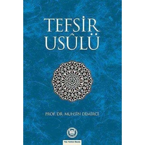 Tefsir Usulü - Muhsin Demirci