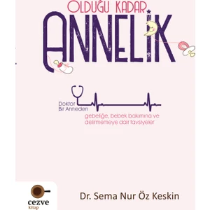Olduğu Kadar Annelik - Sema Nur Öz Keskin